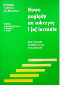Nowe poglądy na cukrzycę i jej leczenie