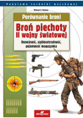 Haskew Michael E. - Porównanie broni: Broń piechoty II wojny światowej
