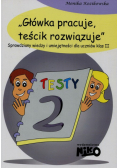 Główka pracuje teścik rozwiązuje