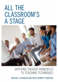 All the Classroom's a Stage