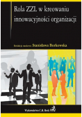Rola ZZL w kreowaniu innowacyjności organizacji