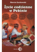 Życie codzienne w Pekinie