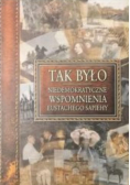 Tak było niedemokratyczne wspomnienia Eustachego Sapiehy