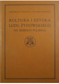 Kultura i sztuka ludu żydowskiego na ziemiach polskich