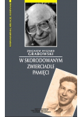 W skorodowanym zwierciadle pamięci