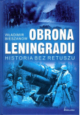 Obrona Leningradu Historia bez retuszu