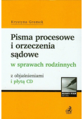 Pisma procesowe i orzeczenia sądowe w sprawach rodzinnych z objaśnieniami i płytą CD