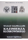 Wokół biofilozofii Kazimierza Kloskowskiego