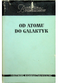 Od atomu do galaktyk