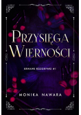 Przysięga Wierności. Krwawe Rozgrywki. Tom 1