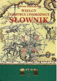 Wielcy odkrywcy i podróżnicy Słownik