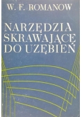 Narzędzia skrawające do uzębień