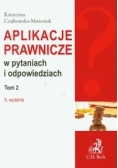 Aplikacje prawnicze w pytaniach i odpowiedziach. Tom 2