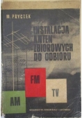 Pryczek Mirosław - Instalacja anten zbiorowych do odbioru AM, FM i TV