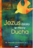 Jezus działa w mocy Ducha