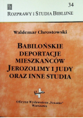 Babilońskie deportacje mieszkańców Jerozolimy i Judy oraz inne studia