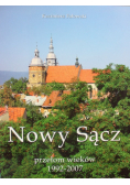 Nowy Sącz przełom wieków 1992 - 2007