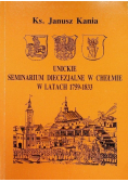 Unickie Seminarium Diecezjalne w Chełmie w latach 1759-1833