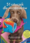 51 sztuczek dla szczeniaków. Jak aktywizować swojego pupila, krok po kroku