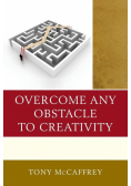 Overcome Any Obstacle to Creativity