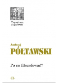 Po co filozofować
