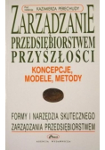 Zarządzanie przedsiębiorstwem przyszłości