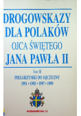 Drogowskazy dla Polaków Ojca Świętego Jana Pawła II