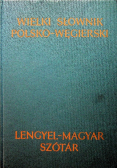 Wielki słownik polsko - węgierski