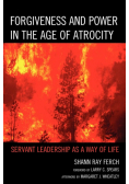 Forgiveness and Power in the Age of Atrocity