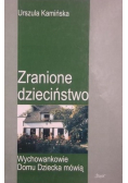 Zranione dzieciństwo