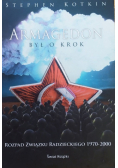 Armagedon był o krok Rozpad związku radzieckiego 1970 - 2000