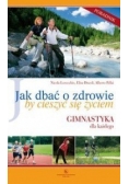 Jak dbać o zdrowie by cieszyć się życiem