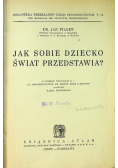 Jak sobie dziecko świat przedstawia 1930 r.
