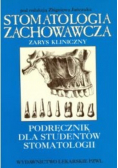 Stomatologia zachowawcza zarys kliniczny