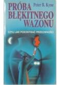 Próba błękitnego wazonu, czyli jak pokonywać przeciwności