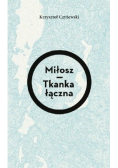 Miłosz Tkanka łączna