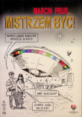 Mistrzem być