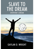 Slave to the Dream