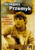 W dniu w którym przyjdziesz po mnie