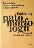Podstawy patomorfologii Podręcznik dla studentów medycyny