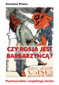 Czy Rosja jest barbarzyńcą