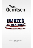 Anatomia zbrodni Tom 16 Umrzeć po raz drugi