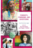 Feminists, Feminisms, and Advertising