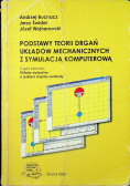 Podstawy teorii drgań układów mechanicznych z symulacją komputerową Część 1