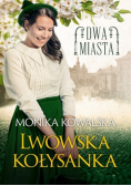 Dwa miasta Lwowska kołysanka