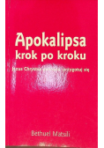 Apokalipsa krok po kroku Jezus Chrystus powraca przygotuj się