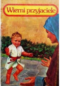 Wierni przyjaciele Tom 1