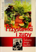 Przystawki i zupy Sekrety mojej kuchni