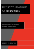 Ferenczi's Language of Tenderness