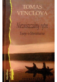Niezniszczalny rytm Eseje o literaturze